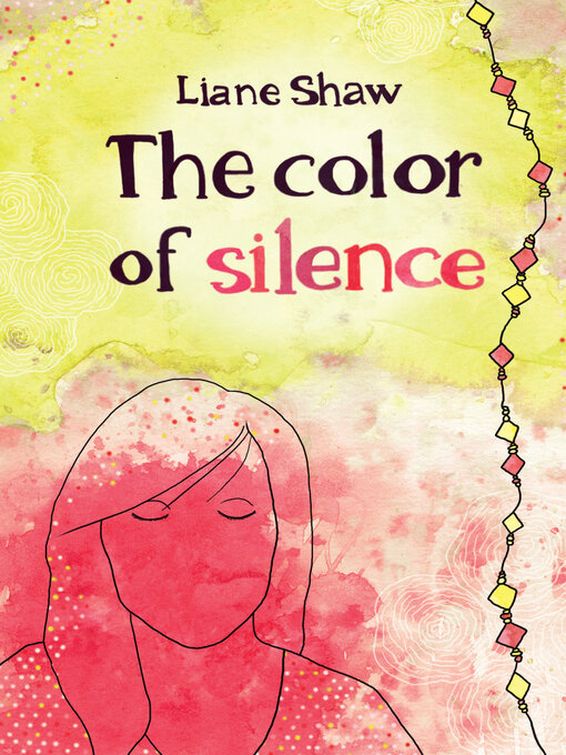 Détails du titre pour The Color of Silence par Liane Shaw - Disponible